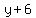 y%2B6
