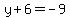 y%2B6+=+-9