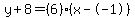 y%2B8=%286%29%28x--1%29