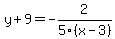 y+9=-2/5(x-3)