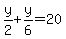 y%2F2+%2B+y%2F6+=+20+
