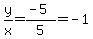 y%2Fx=%28-5%29%2F5=-1