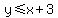 y<=x+3