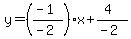 y=((-1)/(-2))x+(4)/(-2)