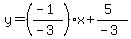 y=%28%28-1%29%2F%28-3%29%29x%2B%285%29%2F%28-3%29