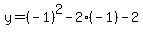 y=(-1)^2-2(-1)-2