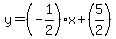 y=(-1/2)x+(5/2)