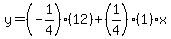 y=%28-1%2F4%29%2812%29%2B%281%2F4%29%281%29x%29