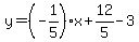 y=(-1/5)x+12/5-3