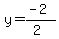 y=%28-2%29%2F%282%29