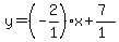 y=(-2/1)x+(7)/(1)