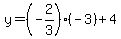 y=%28-2%2F3%29%28-3%29%2B4