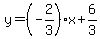 y=%28-2%2F3%29%2Ax%2B6%2F3