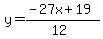 y=%28-27x%2B19%29%2F%2812%29