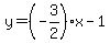 y=(-3/2)x-1