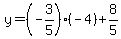 y=%28-3%2F5%29%2A%28-4%29%2B8%2F5