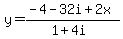 y=%28-4-32i%2B2x%29%2F%281%2B4i%29%29