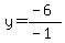 y=%28-6%29%2F%28-1%29