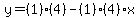 y=%281%29%284%29-%281%29%284%29x%29