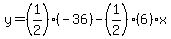 y=%281%2F2%29%28-36%29-%281%2F2%29%286%29x%29