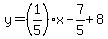 y=%281%2F5%29%2Ax-7%2F5%2B8