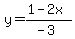 y=(1-2x)/(-3)