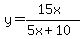 y=%2815x%29%2F%285x%2B10%29