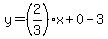 y=%282%2F3%29x%2B0-3