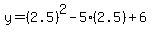 y=%282.5%29%5E2-5%282.5%29%2B6