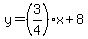 y=%283%2F4%29x%2B8