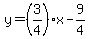 y=(3/4)x-9/4