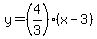y=(4/3)(x-3)