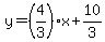 y=(4/3)x+10/3