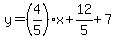 y=%284%2F5%29x%2B12%2F5%2B7