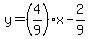 y=%284%2F9%29x-2%2F9