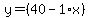 y=%2840-1%2Ax%29