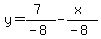 y=%287%29%2F%28-8%29-%28x%29%2F%28-8%29