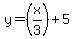 y=%28x%2F3%29%2B5