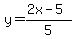 y=+%282x-5%29%2F5