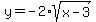 y=+-2%2Asqrt%28x-3%29