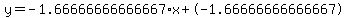 y=-1.66666666666667%2Ax+%2B+-1.66666666666667