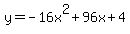 y=-16x%5E2%2B96x%2B4
