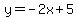 y=-2x+5