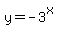 y=-3%5Ex