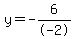 y=-6%2F-2