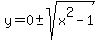 y=0%2B-sqrt%28x%5E2-1%29