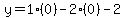y=1(0)-2(0)-2