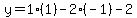 y=1(1)-2(-1)-2