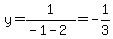 y=1%2F%28-1-2%29+=-1%2F3