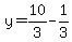 y=10/3-1/3